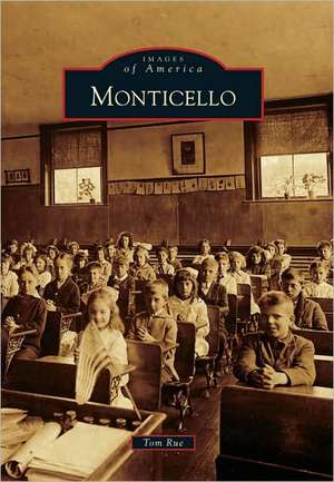 Monticello de Tom Rue