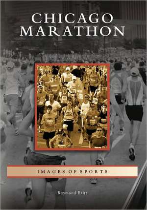 Chicago Marathon de Raymond Britt