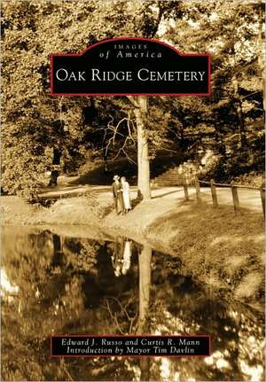 Oak Ridge Cemetery de Edward J Russo