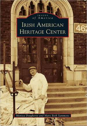 Irish American Heritage Center de Monica Dougherty