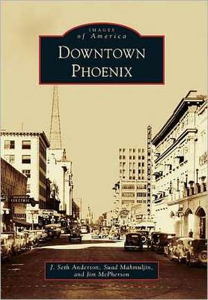 Downtown Phoenix de J. Seth Anderson