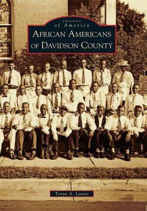 African Americans of Davidson County de Tonya A. Lanier