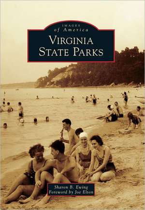 Virginia State Parks de Sharon B. Ewing