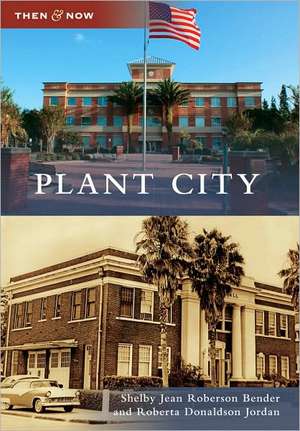 Plant City de Shelby Jean Roberson Bender