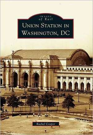 Union Station in Washington, DC de Rachel Cooper