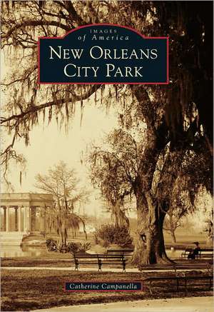 New Orleans City Park de Catherine Campanella