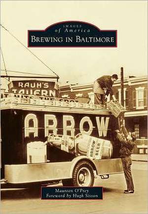 Brewing in Baltimore de Maureen O'Prey