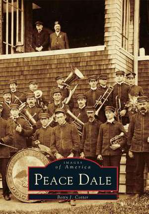 Peace Dale de Betty J. Cotter