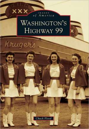 Washington's Highway 99 de Chuck Flood