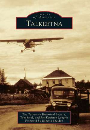 Talkeetna de Tom Sisul