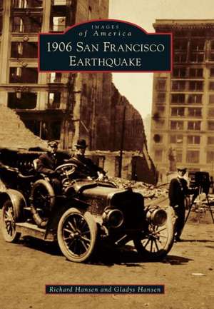 1906 San Francisco Earthquake de Richard Hansen