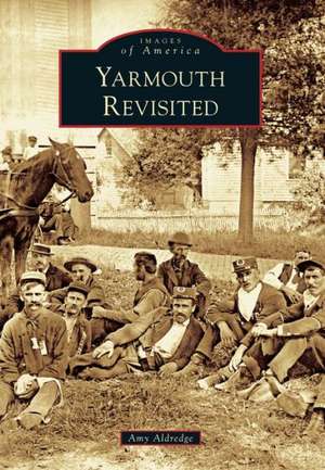 Yarmouth Revisited de Amy Aldredge