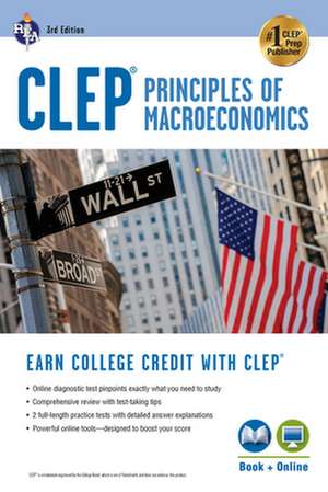 Clep(r) Principles of Macroeconomics 3rd Ed., Book + Online de Jason Welker