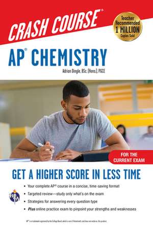 Ap(r) Chemistry Crash Course, Book + Online de Adrian Dingle