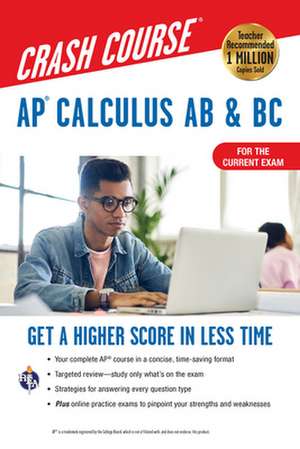 Ap(r) Calculus AB & BC Crash Course 3rd Ed., Book + Online de J. Rosebush