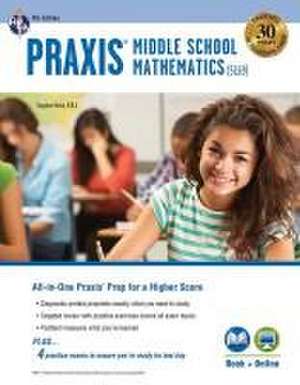 PRAXIS Middle School Mathematics (5169) Book + Online de Stephen Reiss