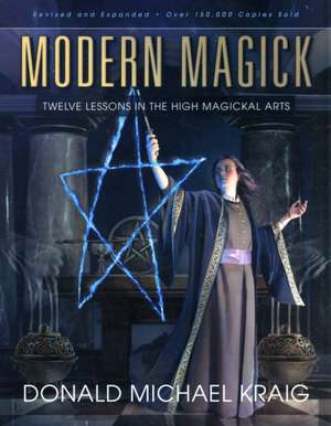 Modern Magick de Donald Michael Kraig