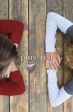 Pure Red de Danielle Joseph