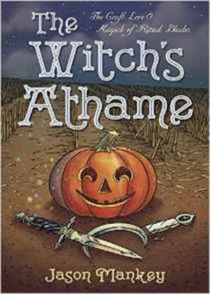 The Witch's Athame de Jason Mankey