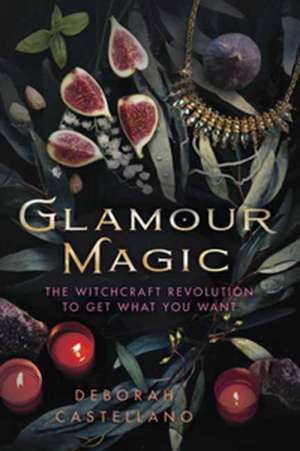 Glamour Magic de Deborah Castellano