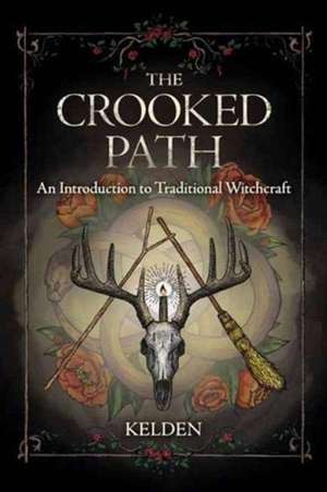 The Crooked Path de Kelden