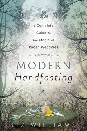 Modern Handfasting de Liz Williams