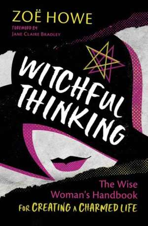 Witchful Thinking de Zoe Howe