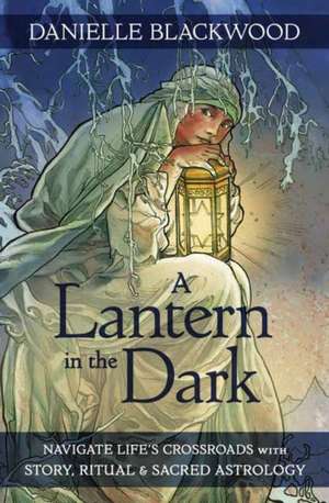 A Lantern in the Dark de Danielle Blackwood