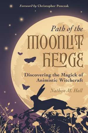 Path of the Moonlit Hedge de Nathan M Hall