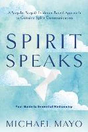 Spirit Speaks de Michael Mayo