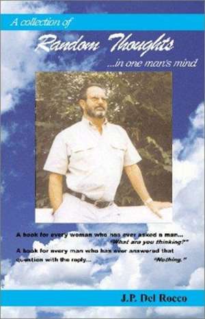 del Rocco, J: Random Thoughts