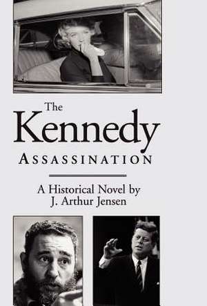 Jensen, J: Kennedy Assassination