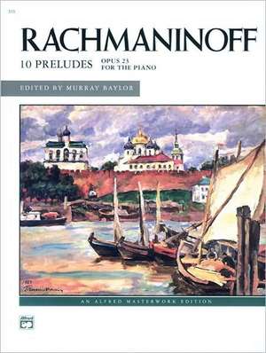 Rachmaninoff -- Preludes, Op. 23 de Sergei Rachmaninoff