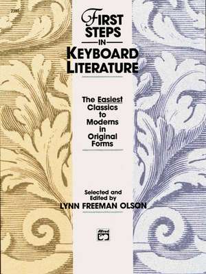 First Steps in Keyboard Literature de Lynn Freeman Olson