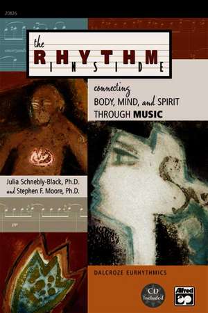 The Rhythm Inside: Book & CD de Julia Schnebly-Black