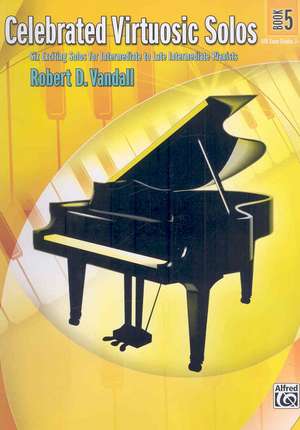 Celebrated Virtuosic Solos, Bk 5 de Robert D Vandall