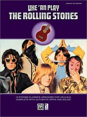 Uke 'an Play the Rolling Stones de The Rolling Stones