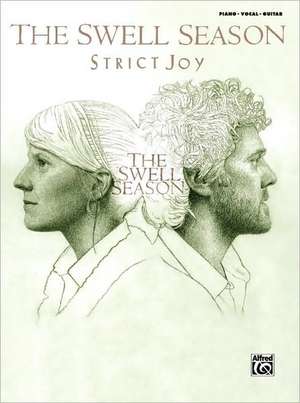 The Swell Season -- Strict Joy de The Swell Season