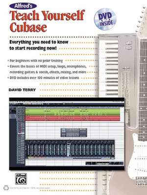 Alfred's Teach Yourself Cubase [With DVD] de Alfred Publishing