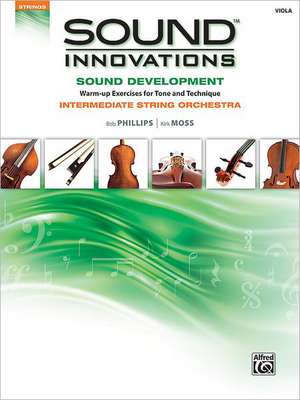 Sound Innovations Sound Development: Viola de Bob Phillips