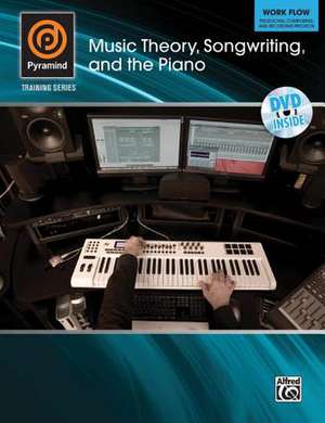 Music Theory, Songwriting, and the Piano de Alfred Publishing