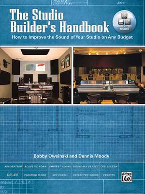 The Studio Builder's Handbook: How to Improve the Sound of Your Studio on Any Budget, Book & DVD de Bobby Owsinski