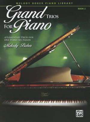 Grand Trios for Piano, Book 2 de Melody Bober