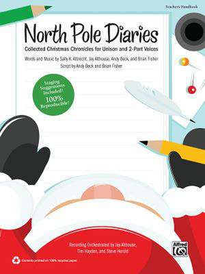 North Pole Diaries de Sally K. Albrecht