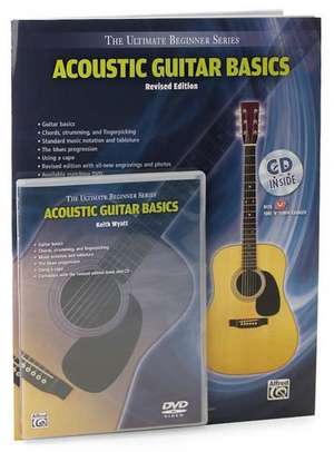 Ultimate Beginner Acoustic Guitar Basics Mega Pak: Book & Online Video/Audio [With CD (Audio) and DVD] de Keith Wyatt