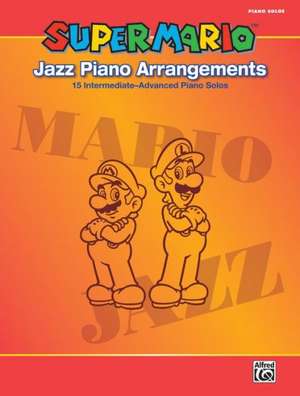 Super Mario Jazz Piano Arrangements de Koji Kondo