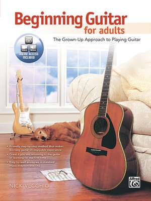 Beginning Guitar for Adults: The Grown-Up Approach to Playing Guitar, Book & CD de NICK VECCHIO