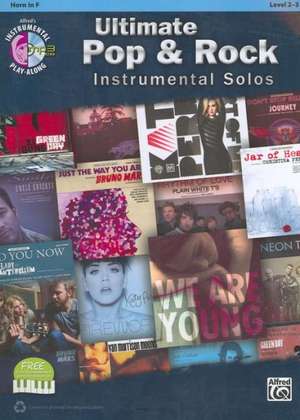 Ultimate Pop & Rock Instrumental Solos: Horn in F, Book & CD de Alfred Publishing