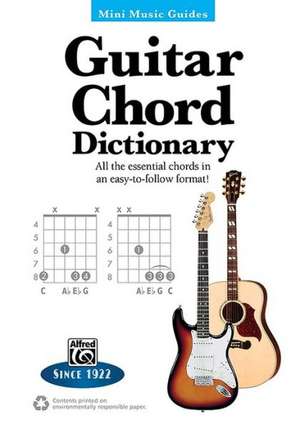 Guitar Chord Dictionary de Alfred Publishing