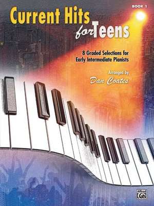 Current Hits for Teens, Bk 1